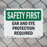 Ear And Eye Protection Required