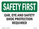 Ear, Eye And Safety Shoe Protection Required