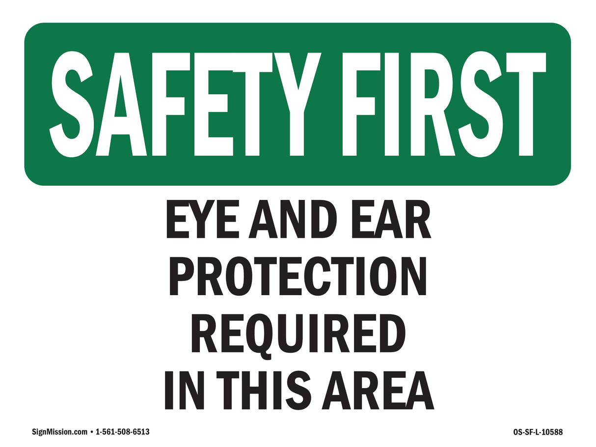 Eye And Ear Protection Required In This Area