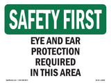 Eye And Ear Protection Required In This Area