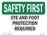 Eye And Foot Protection Required