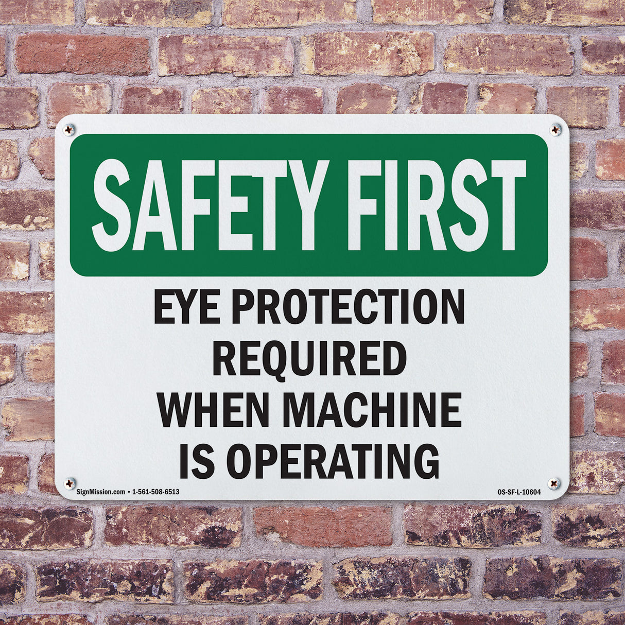 Eye Protection Required When Machine Is Operating