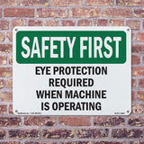 Eye Protection Required When Machine Is Operating