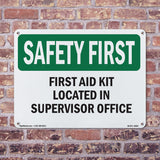 First Aid Kit Located In Supervisor Office