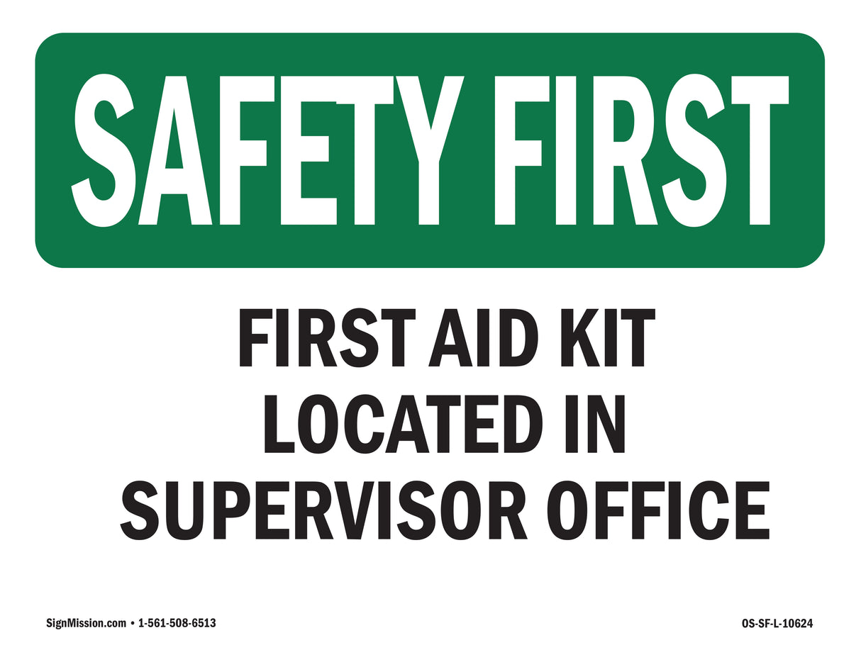 First Aid Kit Located In Supervisor Office