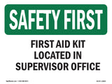 First Aid Kit Located In Supervisor Office