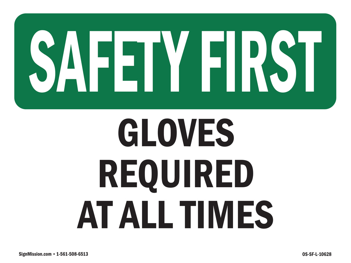 Gloves Required At All Times