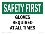Gloves Required At All Times