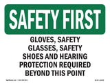 Gloves, Safety Glasses, Safety Shoes And