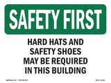 Hard Hats And Safety Shoes May Be Required