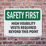 High Visibility Vests Required Beyond This Point