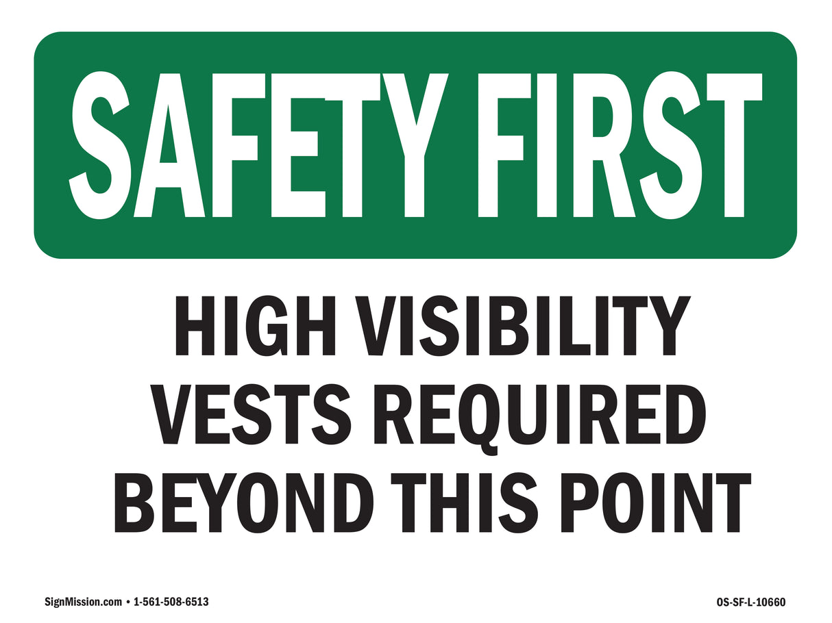 High Visibility Vests Required Beyond This Point