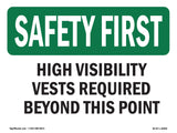 High Visibility Vests Required Beyond This Point