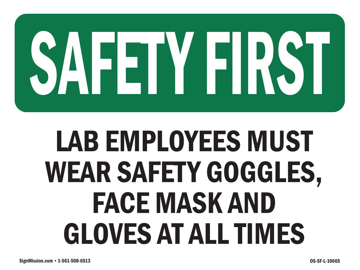 Lab Employees Must Wear Safety Goggles,