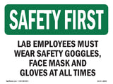 Lab Employees Must Wear Safety Goggles,