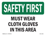 Must Wear Cloth Gloves In This Area
