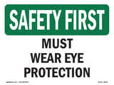 Must Wear Eye Protection
