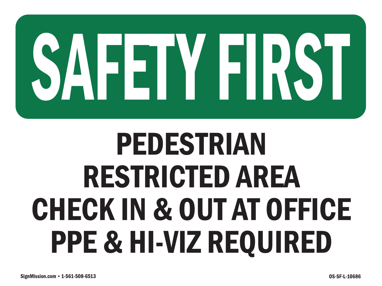 Pedestrian Restricted Area Check In & Out