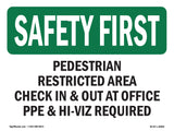 Pedestrian Restricted Area Check In & Out
