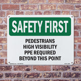 Pedestrians High Visibility PPE Required