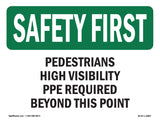 Pedestrians High Visibility PPE Required