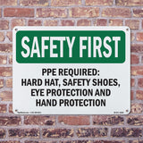 PPE Required - Hard Hat, Safety Shoes, Eye