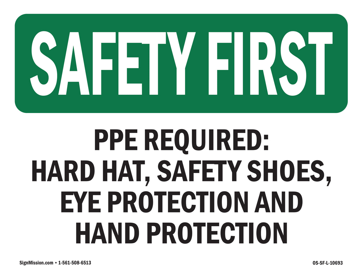 PPE Required - Hard Hat, Safety Shoes, Eye