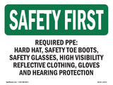 Required PPE Hard Hat, Safety
