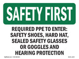 Required PPE To Enter Safety