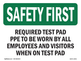 Required Test Pad PPE To Be Worn