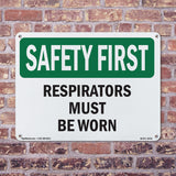 Respirators Must Be Worn