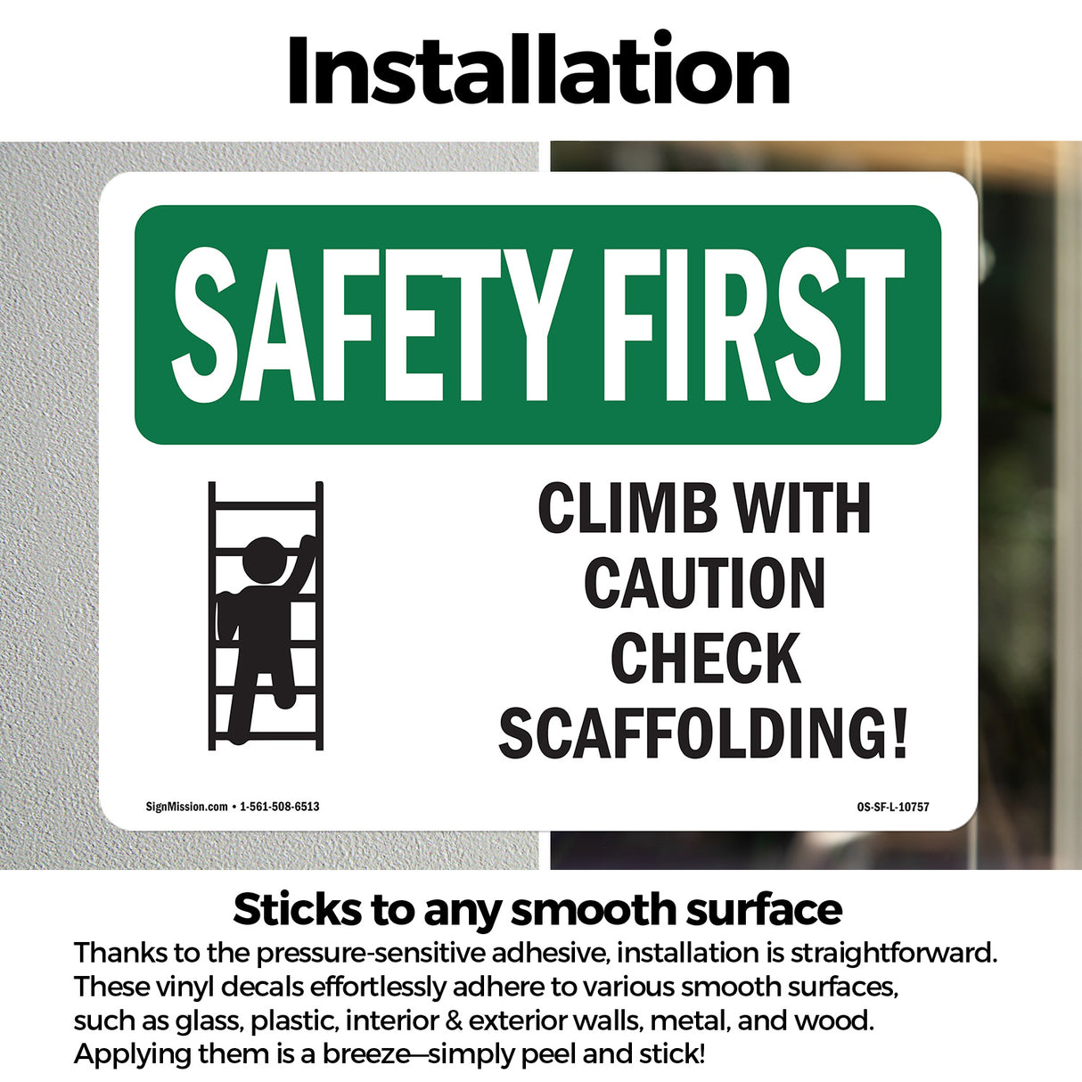 Climb With Caution Check Scaffolding!