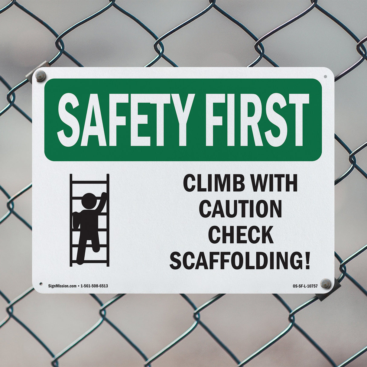 Climb With Caution Check Scaffolding!