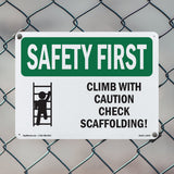 Climb With Caution Check Scaffolding!