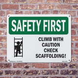 Climb With Caution Check Scaffolding!