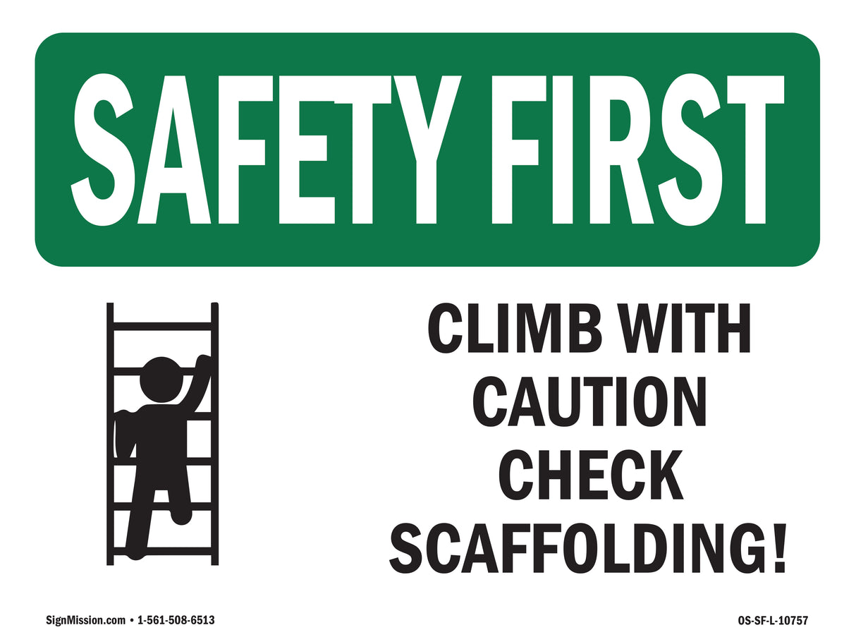 Climb With Caution Check Scaffolding!