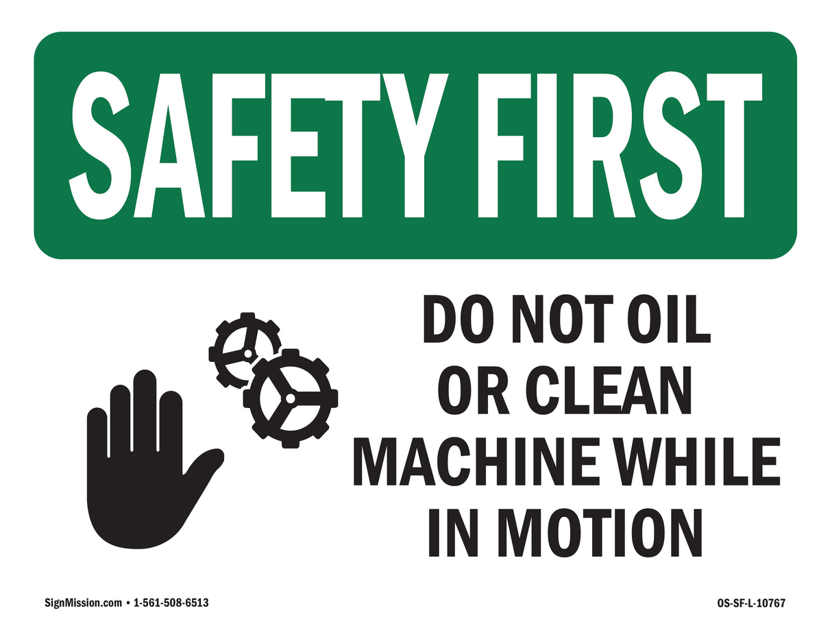 Do Not Oil Or Clean Machine