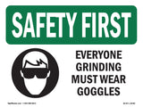 Everyone Grinding Must Wear Goggles
