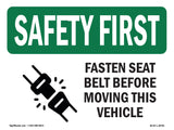 Fasten Seat Belt Before Moving Vehicle