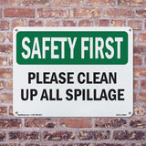 Please Clean Up All Spillage