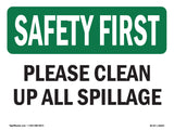 Please Clean Up All Spillage