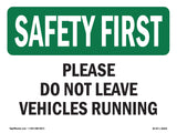 Please Do Not Leave Vehicles Running