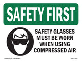 Safety Glasses Must Be Worn