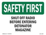 Shut Off Radio Before Entering