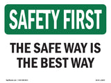The Safe Way Is The Best Way