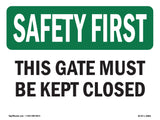 This Gate Must Be Kept Closed