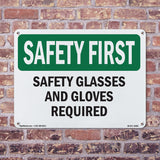 Safety Glasses And Gloves Required