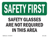 Safety Glasses Are Not Required