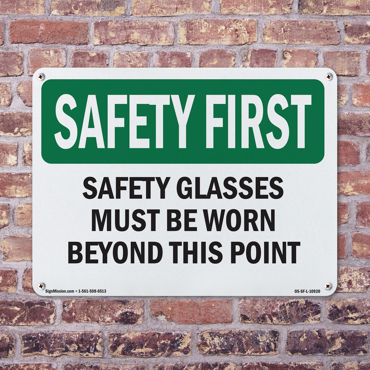 Safety Glasses Must Be Worn Beyond