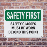 Safety Glasses Must Be Worn Beyond